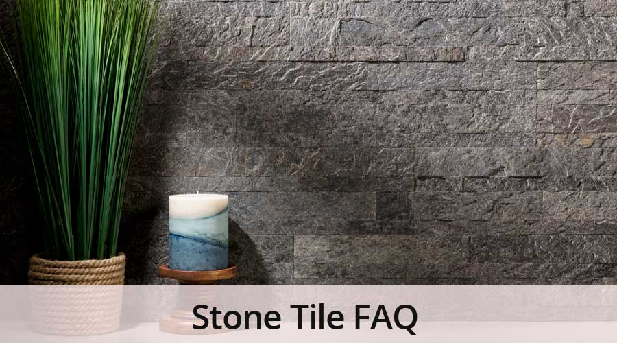 Stone Tile FAQ